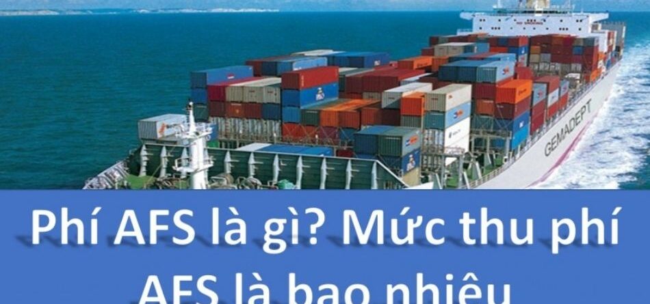 Phí AFS là gì?